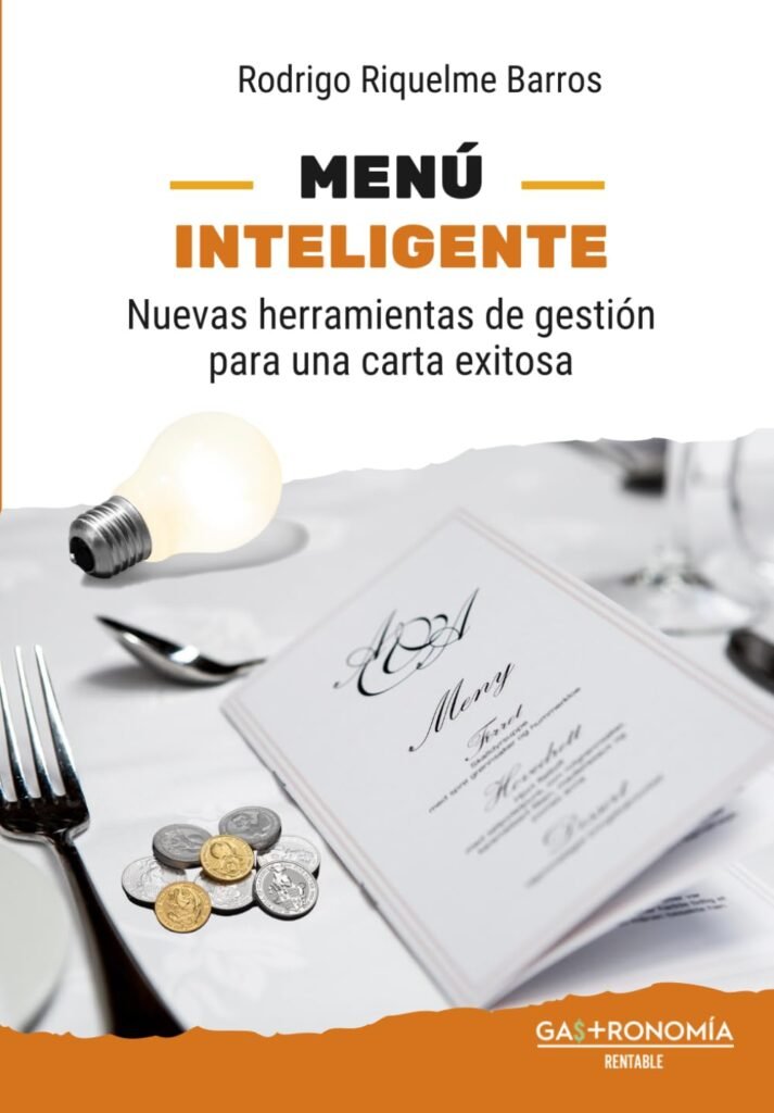 
Menú Inteligente: Nuevas herramientas de gestión para una carta exitosa (Gestión de restaurantes y afines)